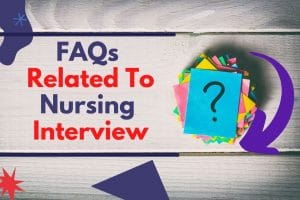 FAQs Related To Nursing Interview